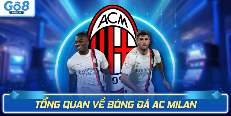 Tổng quan về bóng đá AC Milan